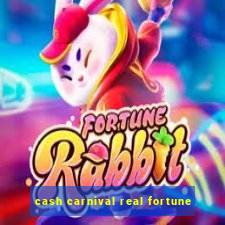 cash carnival real fortune